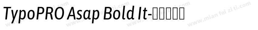 TypoPRO Asap Bold It字体转换